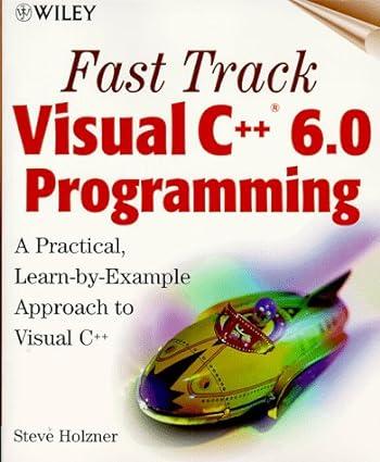 fast track visual c++ 6.0 programming 1st edition steve holzner 0471312908, 978-0471312901