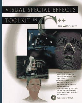 visual special effects toolkit in c++ 1st edition tim wittenburg 0471132209, 978-0471132202