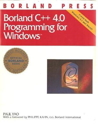 borland c++ 4.0 programming for windows 1st edition paul yao 0679751467, 978-0679751465