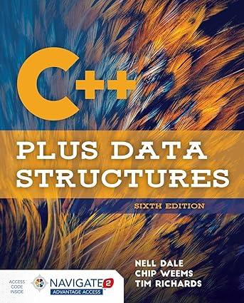 c++ plus data structures 6th edition nell dale, chip weems, tim richards 1284089185, 978-1284089189