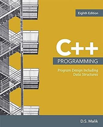 c++ programming program design including data structures 8th edition d. s. malik 1337117560, 978-1337117562