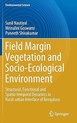 field margin vegetation and socio-ecological environment structural functional and spatio temporal dynamics