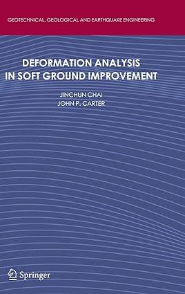 deformation analysis in soft ground improvement 2011 edition jinchun chai, john p. carter 9789400717206