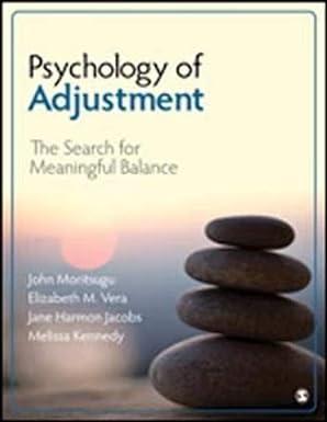 psychology of adjustment the search for meaningful balance 1st edition john n. moritsugu, elizabeth m. vera,