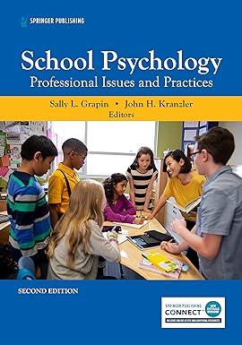 school psychology professional issues and practices 2nd edition sally l. grapin phd ncsp, john h. kranzler