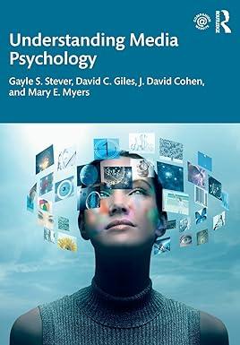 understanding media psychology 1st edition gayle s. stever, david c. giles, j. david cohen, mary e. myers