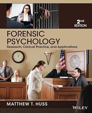 forensic psychology research clinical practice and applications 2nd edition matthew t. huss 1118554132,