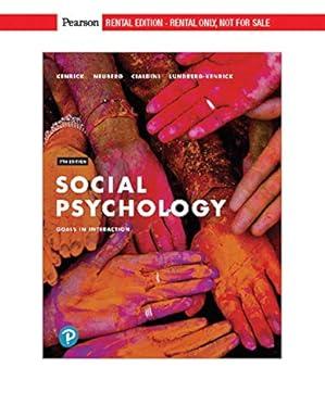 social psychology goals in interaction 7th edition douglas t. kenrick 0134999185, 978-0134999180