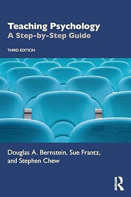 teaching psychology a step by step guide 3rd edition douglas a. bernstein, sue frantz, stephen chew
