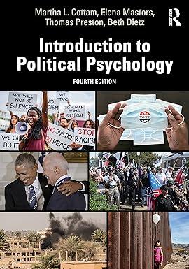 introduction to political psychology 4th edition martha l. cottam, elena mastors, thomas preston, beth dietz