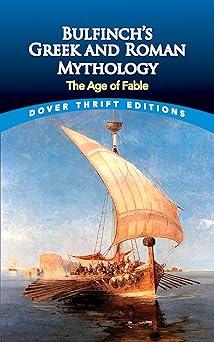 bulfinchs greek and roman mythology the age of fable 1st edition thomas bulfinch 0486411079, 978-0486411071