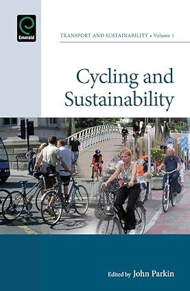 cycling and sustainability 1st edition john parkin 1780522983, 978-1780522982