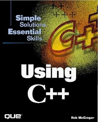 using c++ simple solutions essentials skills 1st edition jerry anderson 0789716674, 978-0789716675