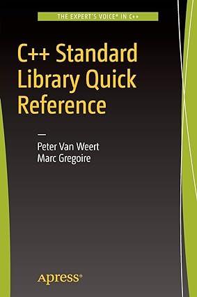 c++ standard library quick reference 1st edition peter van weert, marc gregoire 1484218752, 978-1484218754