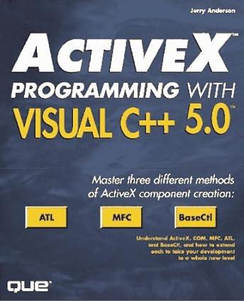 active x programming with visual c++ 5.0 1st edition jerry anderson, john berg, michael regelski, allen clark
