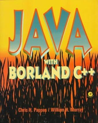 java with borland c++ 1st edition chris h. pappas, william h. murray 9780125119603, 978-0125119603