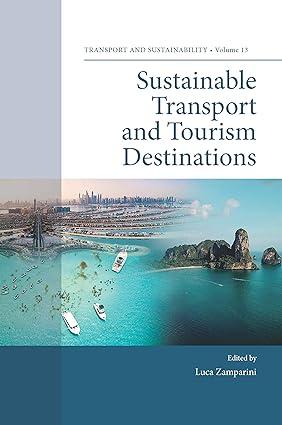 sustainable transport and tourism destinations 1st edition luca zamparini 1839091282, 978-1839091285
