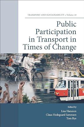 public participation in transport in times of change 1st edition lisa hansson, claus hedegaard sørensen, tom