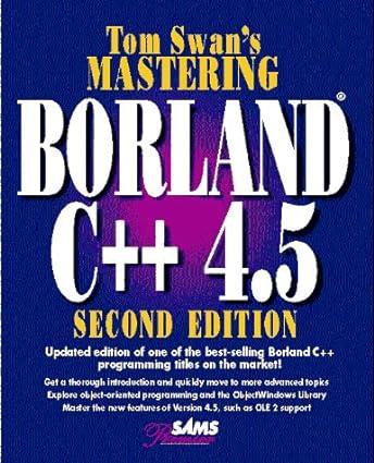 mastering borland c++ 4.5 1st edition tom swan 0672305461, 978-0672305467