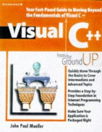 visual c++ 5 from the ground up 1st edition john paul mueller 0078823072, 978-0078823077