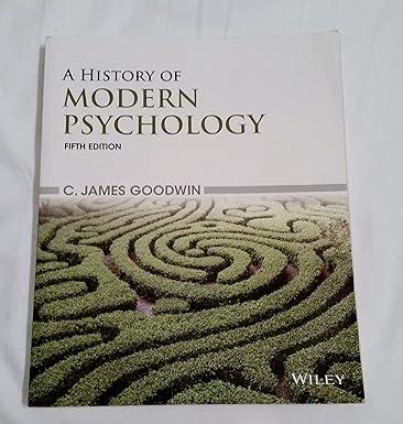 a history of modern psychology 5th edition c. james goodwin 1118833759, 978-1118833759