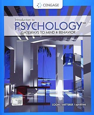 introduction to psychology gateways to mind and behavior 16th edition dennis coon, john o. mitterer, tanya s.