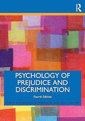 psychology of prejudice and discrimination 4th edition mary e. kite, bernard e. whitley jr., lisa s. wagner