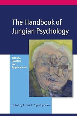 the handbook of jungian psychology theory practice and applications 1st edition renos k. papadopoulos