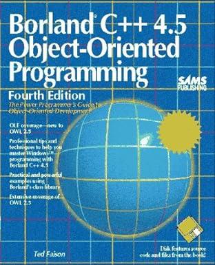 borland c++ 4.5 object oriented programming 4th edition paul cilwa 0672306050, 978-0672306051