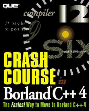crash course in borland c++ 4 1st edition namir clement shammas 1565297733, 978-1565297739