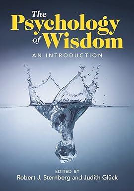the psychology of wisdom 1st edition robert j. sternberg 1009088009, 978-1009088008