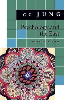 psychology and the east 1st edition c. g. jung, r. f.c. hull 0691018065, 978-0691018065
