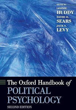 the oxford handbook of political psychology 2nd edition leonie huddy, david o. sears, jack s. levy