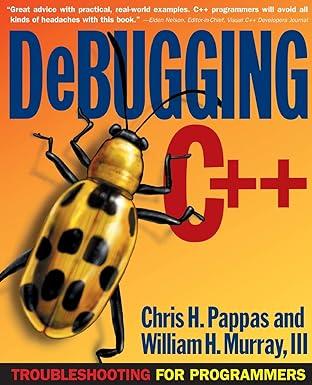 debugging c++ troubleshooting for programmers 1st edition chris h pappas, william h murray 0072125195,