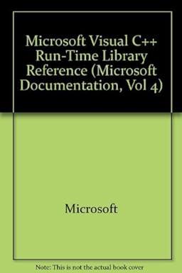Microsoft Visual C++ Run Time Library Reference Microsoft Documentation Volume 4