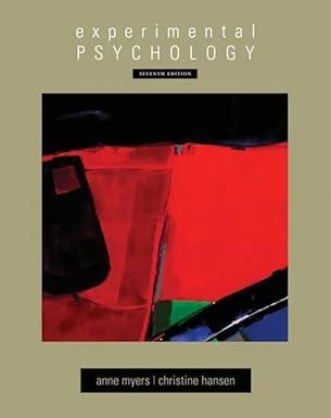 experimental psychology 7th edition anne myers 0357671252, 978-0357671252
