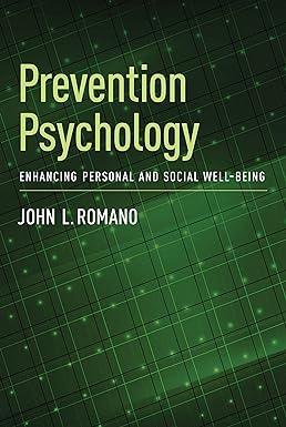 prevention psychology enhancing personal and social well-being 1st edition john l. romano 1433817918,