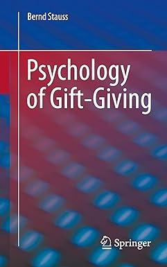 psychology of gift giving 1st edition bernd stauss 3662663929, 978-3662663929