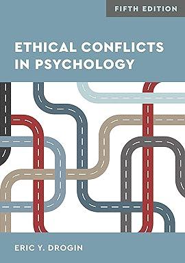ethical conflicts in psychology 5th edition eric y. drogin phd jd 1433829878, 978-1433829871