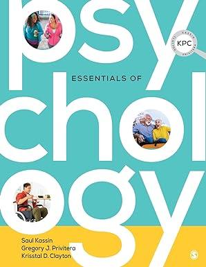 essentials of psychology 1st edition saul kassin, gregory j. privitera, krisstal d. clayton 1544348436,