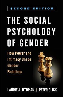 the social psychology of gender how power and intimacy shape gender relations 2nd edition laurie a. rudman,
