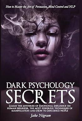 dark psychology secrets 1st edition jake nigram 1801098158, 978-1801098151