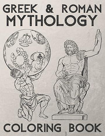 greek and roman mythology coloring book: 1st edition florad publishing 8739158567, 979-8739158567
