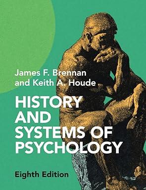 history and systems of psychology 8th edition james f. brennan 1009045830, 978-1009045834