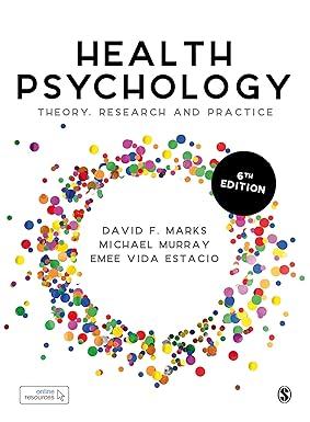 health psychology theory research and practice 6th edition david f. marks, michael murray, emee vida estacio