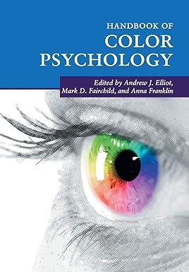 handbook of color psychology 1st edition andrew j. elliot 1107618398, 978-1107618398