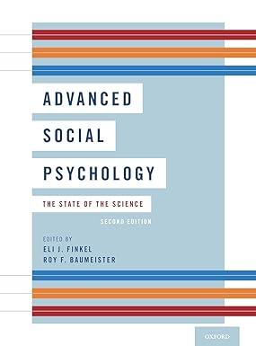 advanced social psychology the state of the science 2nd edition eli j. finkel, roy f. baumeister 0190635592,