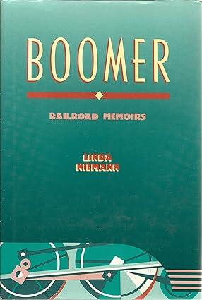 boomer railroad memoirs 1st edition linda g. niemann 0520068440, 978-0520068445