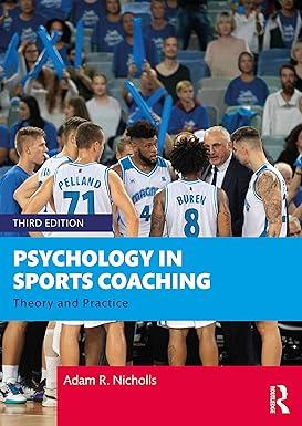 psychology in sports coaching theory and practice 3rd edition adam r. nicholls 1032062606, 978-1032062600