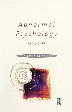 abnormal psychology psychology focus 1st edition alan carr 1841692425, 978-1841692425